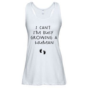 I CanT IM Busy Growing A Human Pregnancy Announcet Mom Ladies Essential Flowy Tank