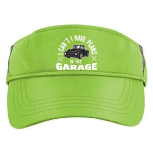 I Can't I Have Plans In The Garage Funny Gift Adult Drive Performance Visor