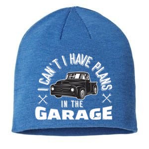 I Can't I Have Plans In The Garage Funny Gift Sustainable Beanie