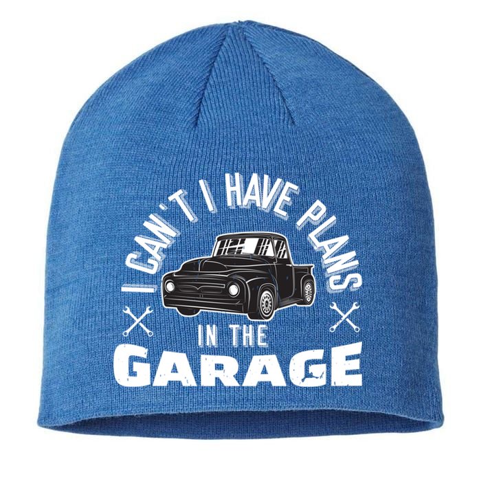 I Can't I Have Plans In The Garage Funny Gift Sustainable Beanie