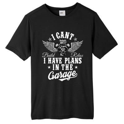 I Cant I Have Plans In The Garage Fathers Day Car Mechanics Tall Fusion ChromaSoft Performance T-Shirt