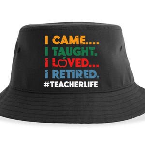 I Came I Taught I Loved I Retired Teacher Life Retirement Sustainable Bucket Hat