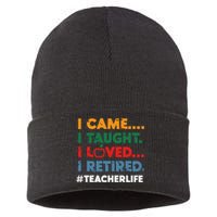 I Came I Taught I Loved I Retired Teacher Life Retirement Sustainable Knit Beanie