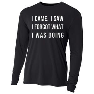 I Came I Saw I Forgot What I Was Doing Cooling Performance Long Sleeve Crew