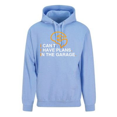 I Can't I Have Plans In The Garage Gift Unisex Surf Hoodie