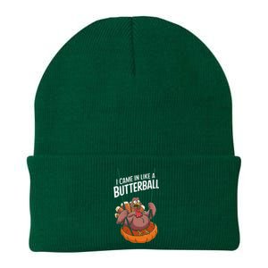 I Came In Like A Butterball Funny Thanksgiving Knit Cap Winter Beanie