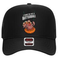 I Came In Like A Butterball Funny Thanksgiving High Crown Mesh Back Trucker Hat