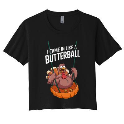 I Came In Like A Butterball Funny Thanksgiving Crop Top