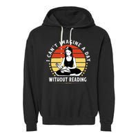 I Can't Imagine My Day Without Reading Garment-Dyed Fleece Hoodie