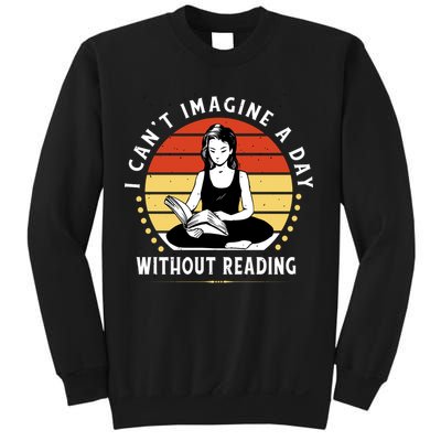 I Can't Imagine My Day Without Reading Sweatshirt