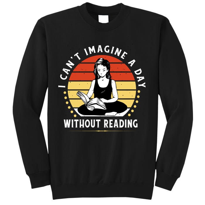 I Can't Imagine My Day Without Reading Sweatshirt