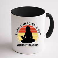 I Can't Imagine My Day Without Reading Coffee Mug