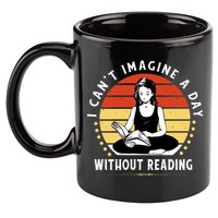I Can't Imagine My Day Without Reading 11oz C Handle Ceramic Mug