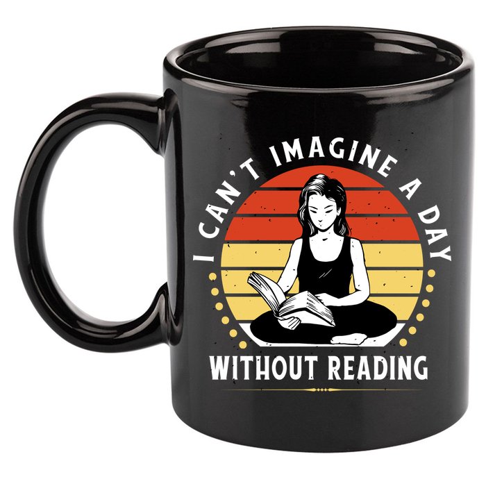 I Can't Imagine My Day Without Reading 11oz C Handle Ceramic Mug