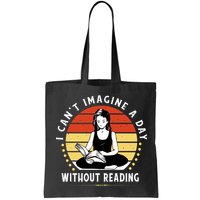 I Can't Imagine My Day Without Reading Bag