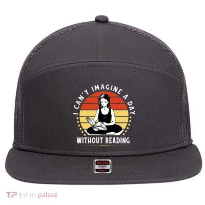 I Can't Imagine My Day Without Reading 7 Panel Mesh Trucker Snapback Hat
