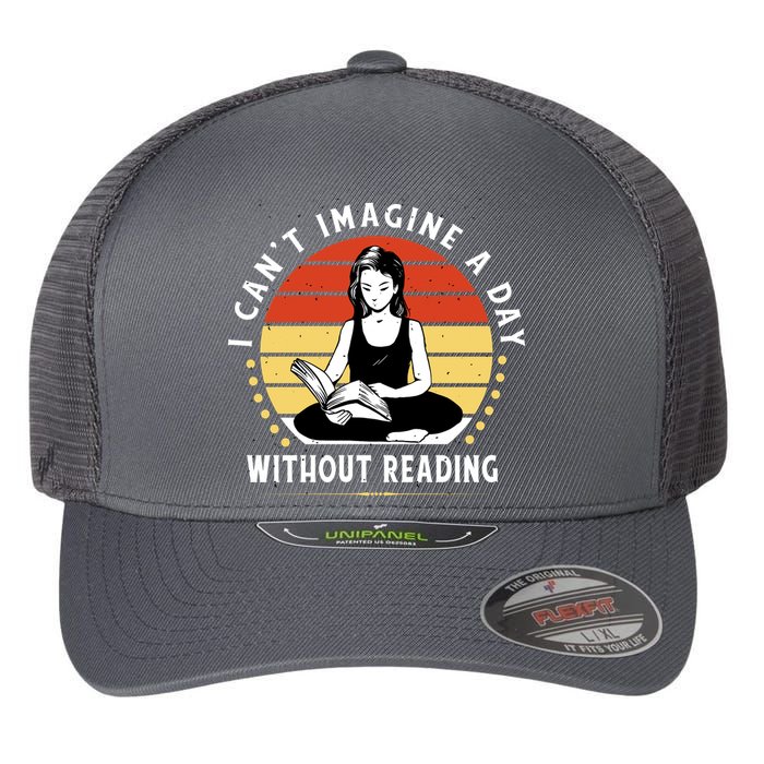 I Can't Imagine My Day Without Reading Flexfit Unipanel Trucker Cap