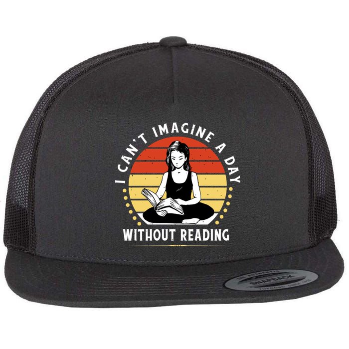 I Can't Imagine My Day Without Reading Flatbill Hat