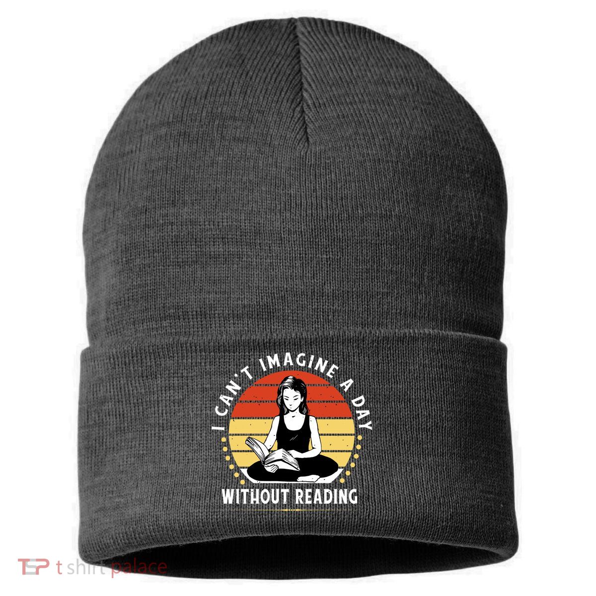 I Can't Imagine My Day Without Reading Sustainable Knit Beanie