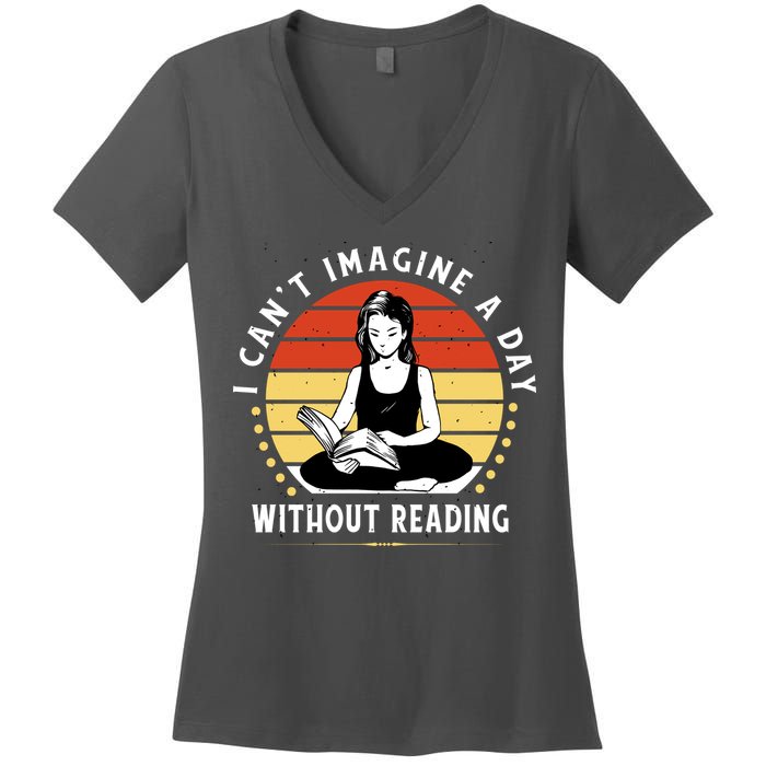 I Can't Imagine My Day Without Reading Women's V-Neck T-Shirt