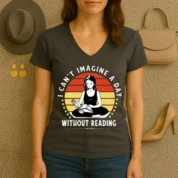 I Can't Imagine My Day Without Reading Women's V-Neck T-Shirt