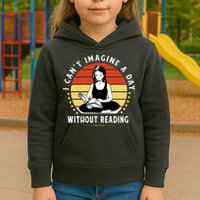 I Can't Imagine My Day Without Reading Kids Hoodie