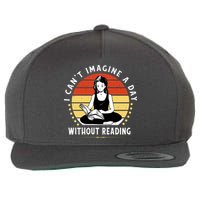 I Can't Imagine My Day Without Reading Wool Snapback Cap