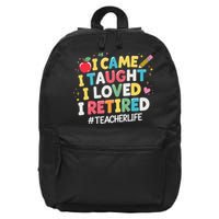 I Came I Taught I Loved I Retired Funny Teacher Retirement 16 in Basic Backpack