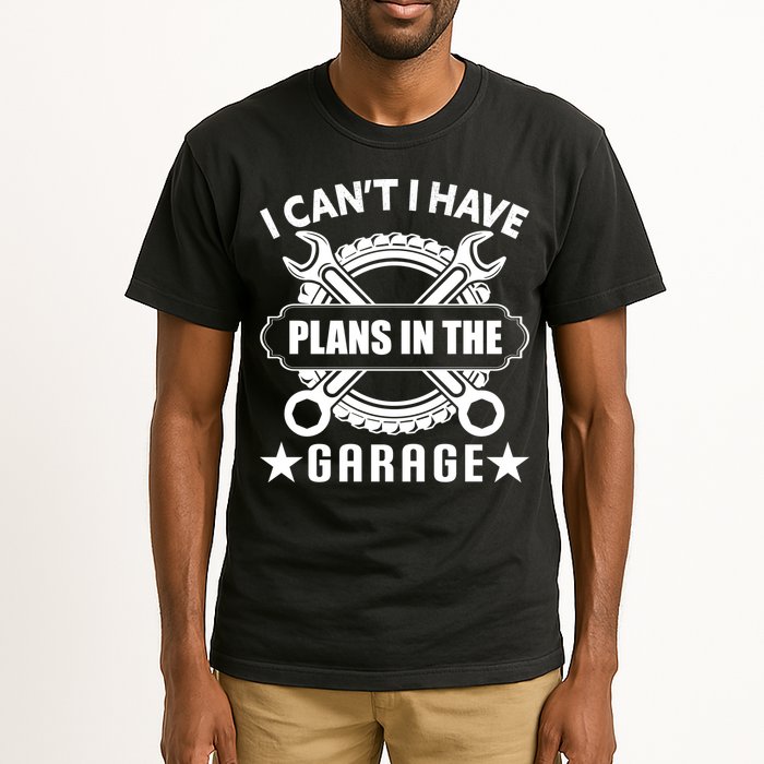 I Cant I Have Plans In The Garage Tall T-Shirt