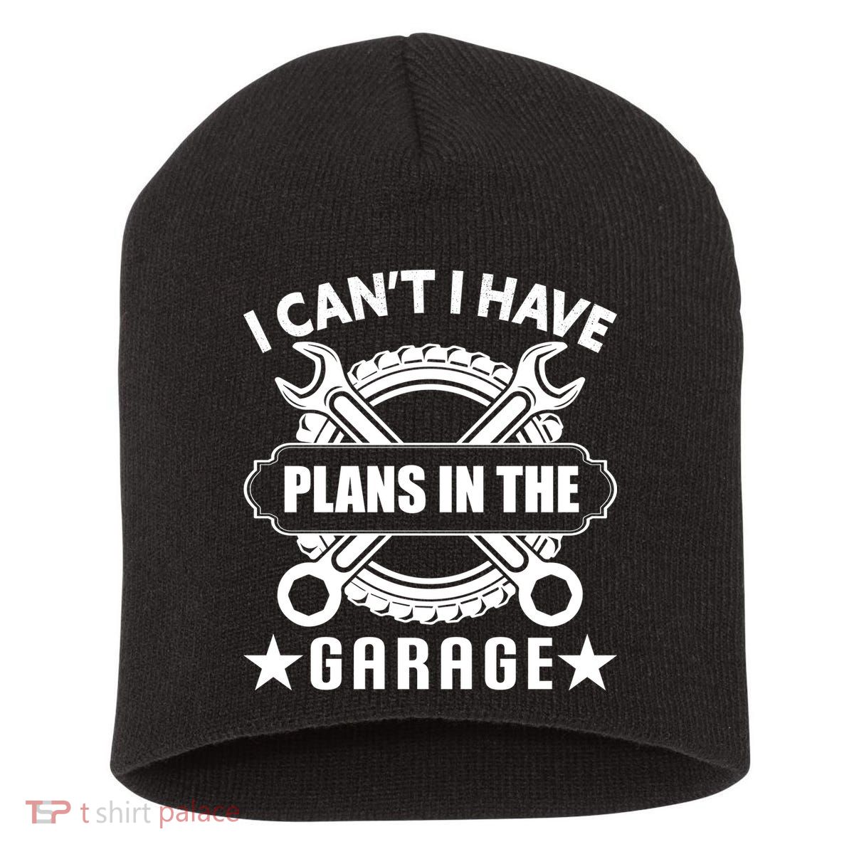 I Cant I Have Plans In The Garage Short Acrylic Beanie
