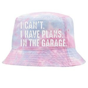 I Cant I Have Plans In The Garage Car Mechanic Tie-Dyed Bucket Hat