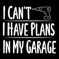 I Can't I Have Plans In My Garage Gift Cooling Performance Long Sleeve Crew