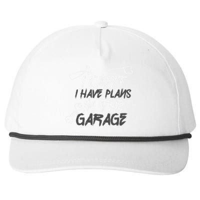 I Can't I Have Plans In The Garage Gift Handy Gift Snapback Five-Panel Rope Hat