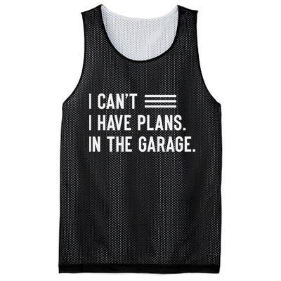 I Cant I Have Plans In The Garage Car Mechanic Mesh Reversible Basketball Jersey Tank
