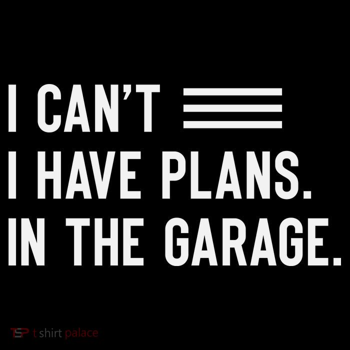 I Cant I Have Plans In The Garage Car Mechanic Kids T-Shirt