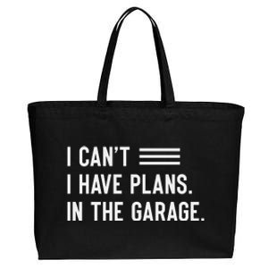 I Cant I Have Plans In The Garage Car Mechanic Cotton Canvas Jumbo Tote