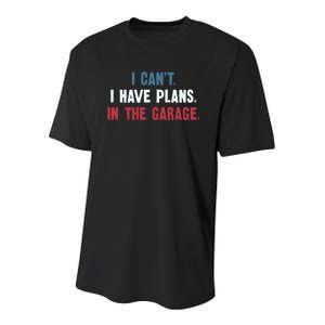 I Cant I Have Plans In The Garage Youth Performance Sprint T-Shirt