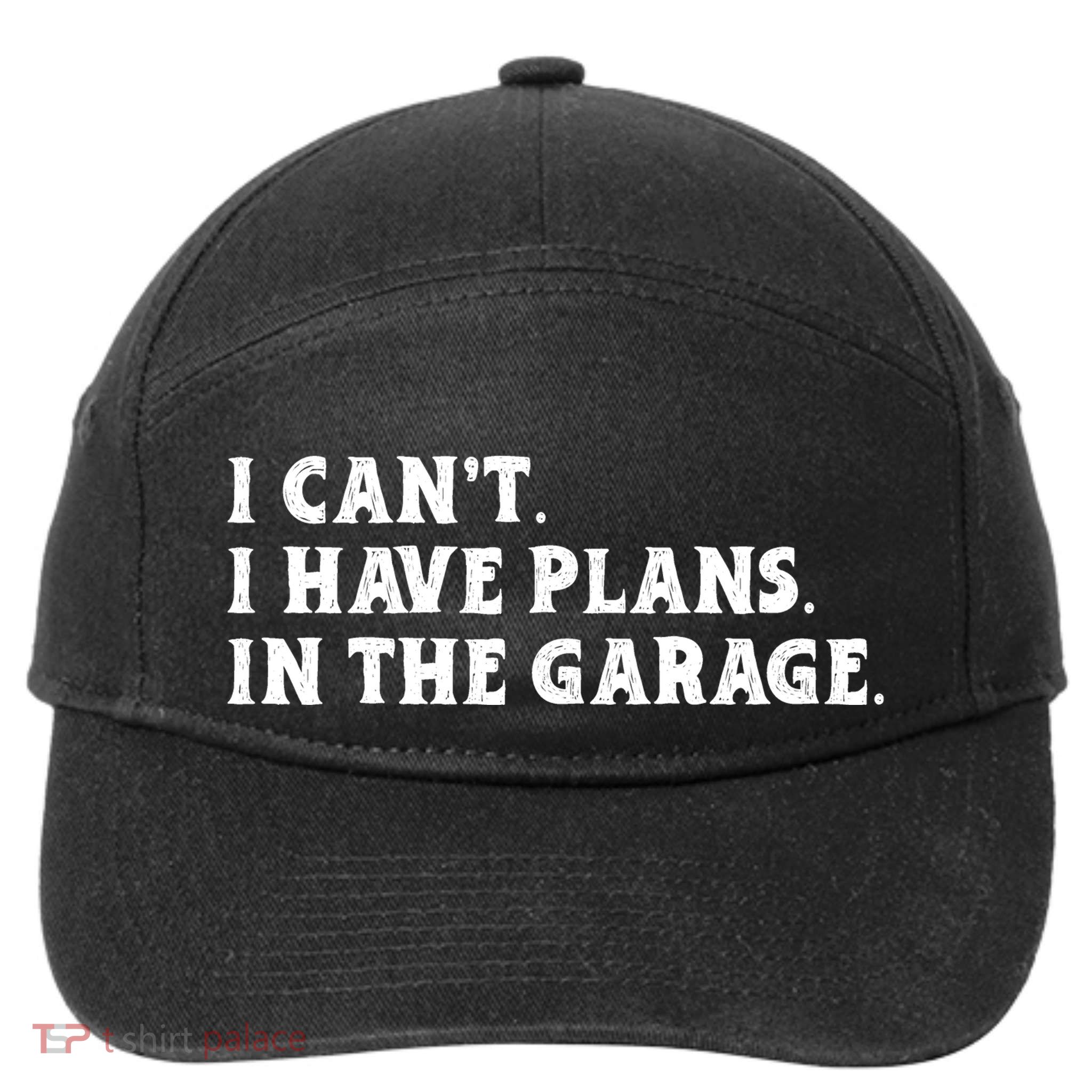 I Cant I Have Plans In The Garage 7-Panel Snapback Hat