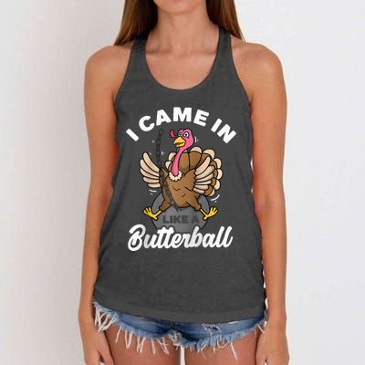 I Came In Like A Butterball Turkey Thanksgiving  Women's Knotted Racerback Tank