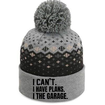 I Can’t I Have Plans In The Garage Car The Baniff Cuffed Pom Beanie