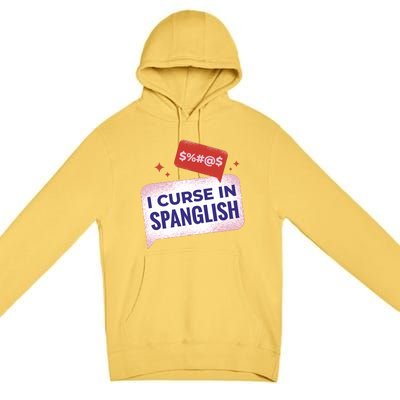 I Curse In Spanglish Funny Spanish Premium Pullover Hoodie