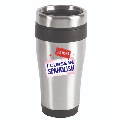 I Curse In Spanglish Funny Spanish 16oz Travel Tumbler
