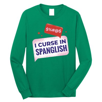 I Curse In Spanglish Funny Spanish Long Sleeve Shirt