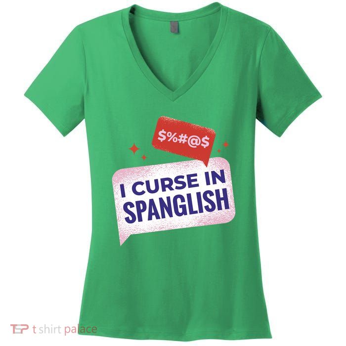 I Curse In Spanglish Funny Spanish Women's V-Neck T-Shirt