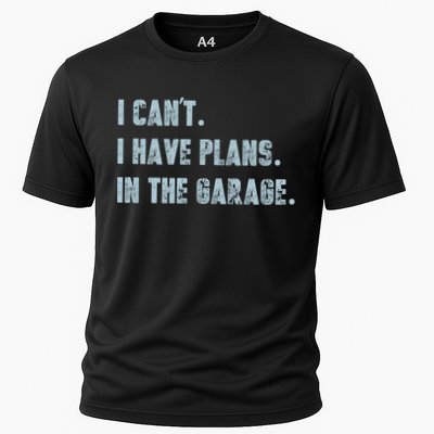 I Can't I Have Plans In The Garage Gift Performance Shirt