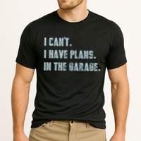 I Can't I Have Plans In The Garage Gift Cooling Performance Crew T-Shirt