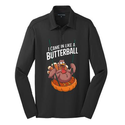 I Came In Like A Butterball Funny Thanksgiving Silk Touch Performance Long Sleeve Polo