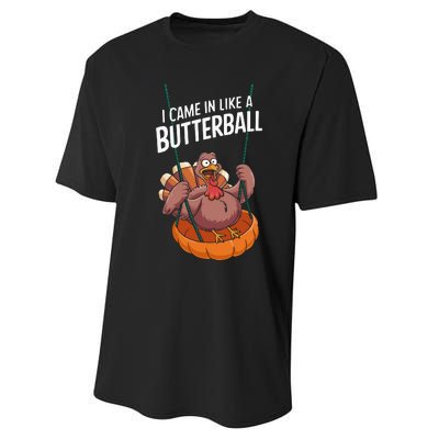 I Came In Like A Butterball Funny Thanksgiving Performance Sprint T-Shirt