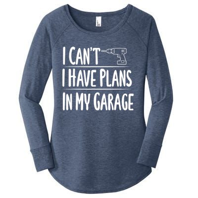 I Can't I Have Plans In My Garage Gift Women's Perfect Tri Tunic Long Sleeve Shirt