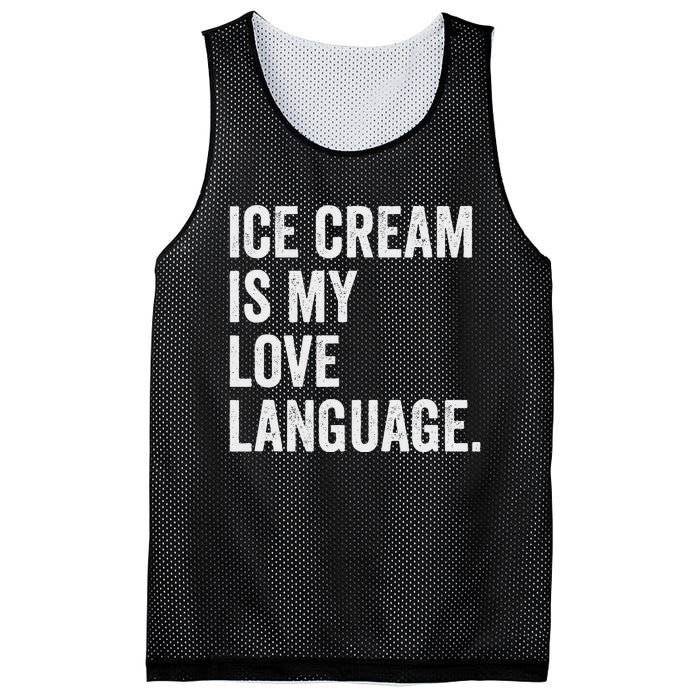 Ice Cream Is My Love Language Anti Valentines Day Mesh Reversible Basketball Jersey Tank